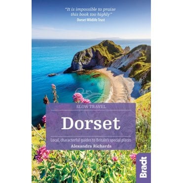Bradt Guide: Dorset (Slow Travel)