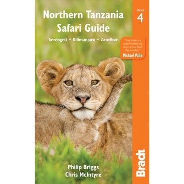 Bradt Guide: Northern Tanzania - Serengeti Kilimanjaro Zanzibar