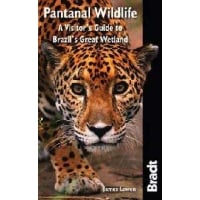 Bradt Guide: Pantanal Wildlife