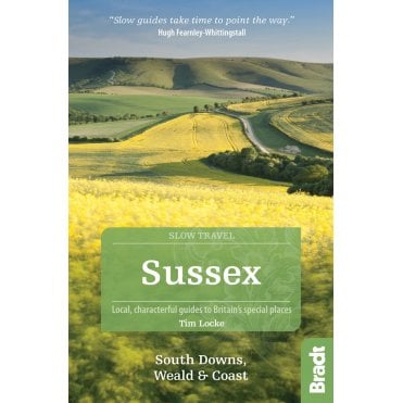 Bradt Guide: Slow Sussex and the South Downs
