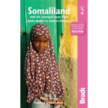 Bradt Guide: Somaliland - with Addis Ababa and Eastern Ethiopia