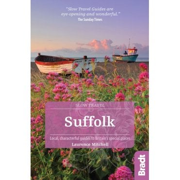 Bradt Guide: Suffolk (Slow Travel)