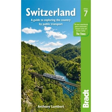Bradt Guide: Switzerland Without a Car