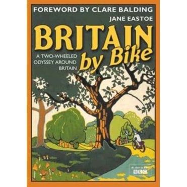 Britain by Bike : Foreword by Clare Balding
