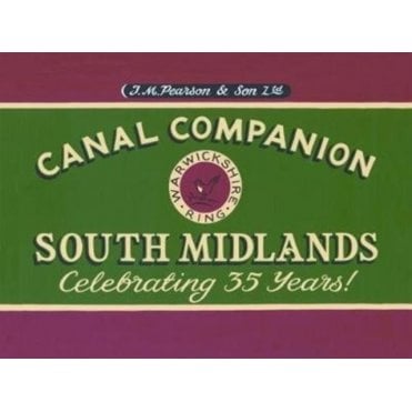 Canal Companion: South Midlands and Warwickshire Ring