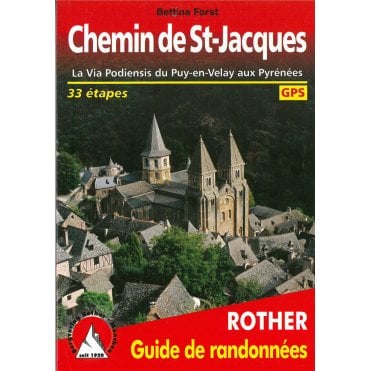 Chemin de St-Jacques (The Way of St James) Walking Guide Via Podiensis from Puy-en-Velay to the Pyrenees