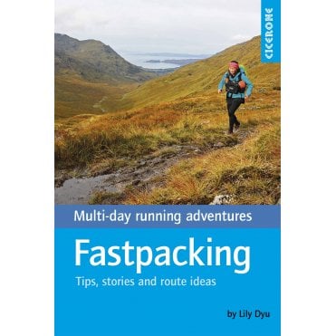 Fastpacking : Multi-day running adventures: tips, stories and route ideas