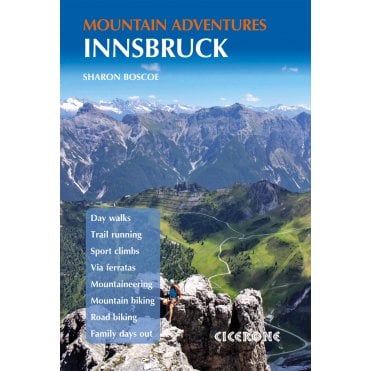 Innsbruck Mountain Adventures : Summer routes for a multi-activity holiday around the capital of Austria's Tirol
