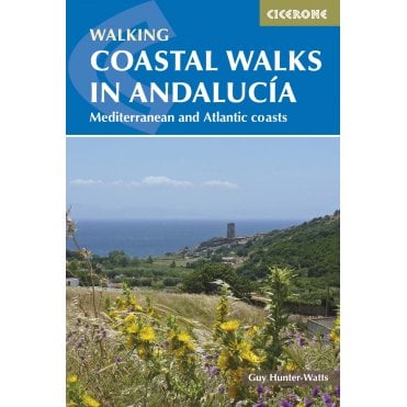 Coastal Walks in Andalucia : The best hiking trails close to Andalucia's Mediterranean and Atlantic Coastlines