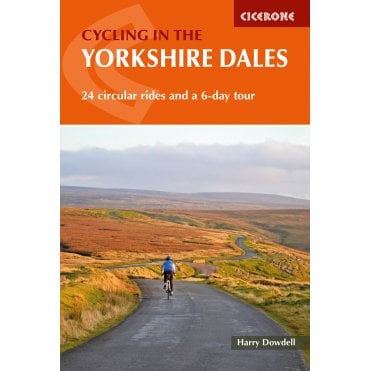 Cycling in the Yorkshire Dales : 24 circular rides and a 6-day tour