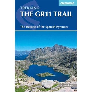 The GR11 Trail : The Traverse of the Spanish Pyrenees - La Senda Pirenaica