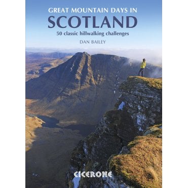 Great Mountain Days in Scotland : 50 classic hillwalking challenges