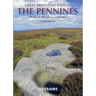 Great Mountain Days in the Pennines : 50 classic hillwalking routes
