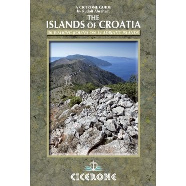 The Islands of Croatia : 30 walks on 14 Adriatic islands