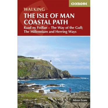 Isle of Man Coastal Path : Raad Ny Foillan - The Way of the Gull; The Millennium and Herring Ways