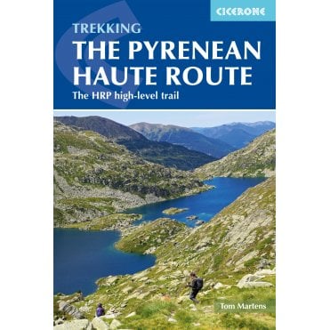 The Pyrenean Haute Route : The HRP high-level trail