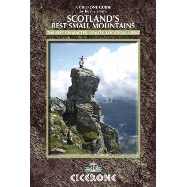 Scotland's Best Small Mountains : 40 of the best small mountains in Scotland under 3000ft