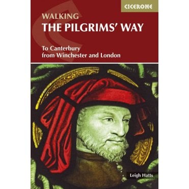 The Pilgrims' Way : To Canterbury from Winchester and London