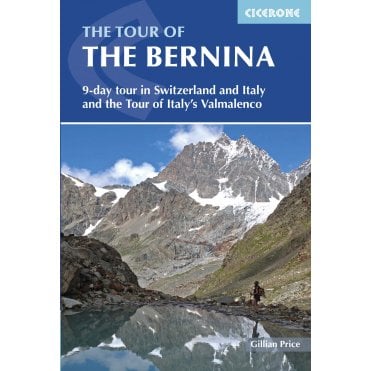 The Tour of the Bernina : 9 day tour in Switzerland and Italy and Tour of Italy's Valmalenco