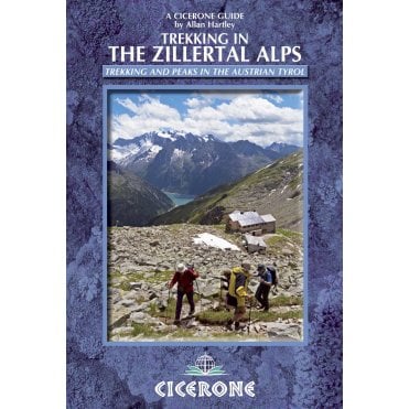 Trekking in the Zillertal Alps : Trekking and peaks in the Austrian Tyrol