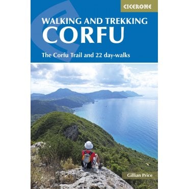 Walking and Trekking on Corfu : The Corfu Trail and 22 outstanding day-walks