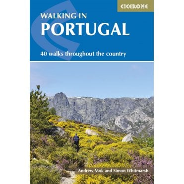Walking in Portugal : 40 graded short and multi-day walks throughout the country