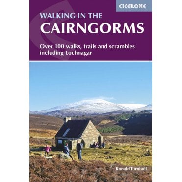 Walking in the Cairngorms : Over 100 walks, trails and scrambles including Lochnagar