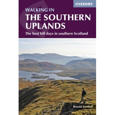 Walking in the Southern Uplands : 44 best hill days in southern Scotland