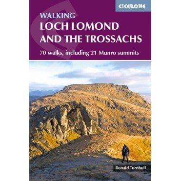 Walking Loch Lomond and the Trossachs : 70 walks, including 21 Munro summits