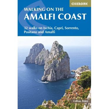 Walking on the Amalfi Coast : Ischia, Capri, Sorrento, Positano and Amalfi