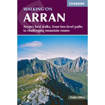 Walking on Arran : The best low level walks and challenging mountain routes