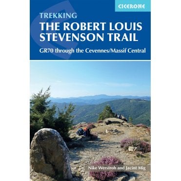 The Robert Louis Stevenson Trail : The GR70 through the Massif Central