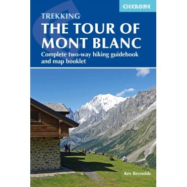 Tour of Mont Blanc : Complete two-way trekking guide