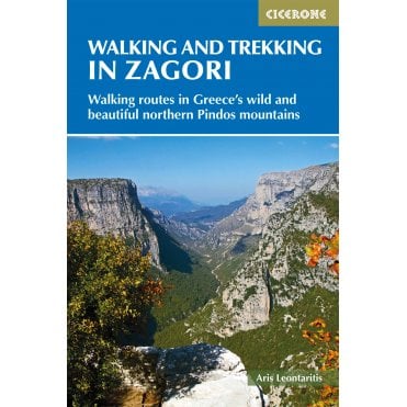 Walking and Trekking in Zagori : Walking routes in Greece's wild and beautiful northern Pindos mountains