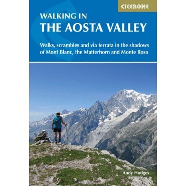 Walking in the Aosta Valley : Walks and scrambles in the sha