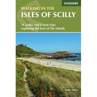 Walking in the Isles of Scilly : 11 walks and 4 boat trips exploring the best of the islands