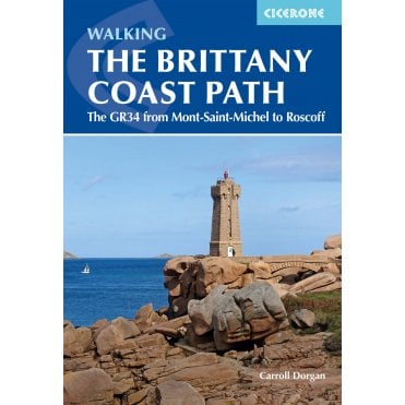 Walking the Brittany Coast Path : The GR34 from Mont-Saint-M