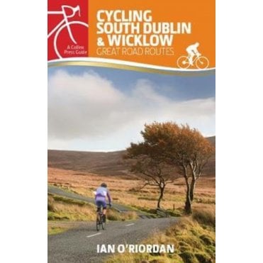 Cycling South Dublin & Wicklow : Great Road Routes