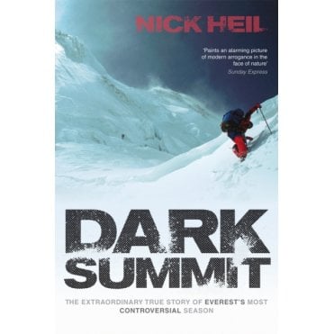 Dark Summit : The Extraordinary True Story of Everest's Most Controversial Season