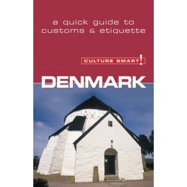 Denmark - Culture Smart! The Essential Guide to Customs & Culture