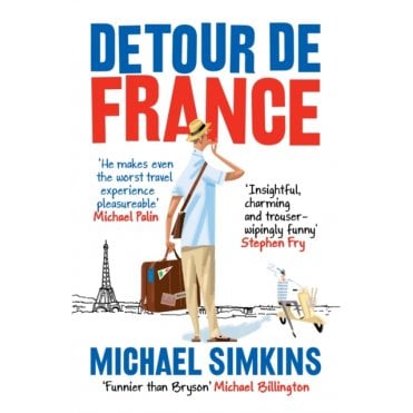 Detour de France : An Englishman in Search of a Continental Education