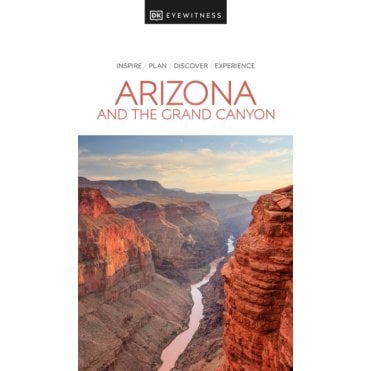 The DK Eyewitness Arizona and the Grand Canyon travel guide