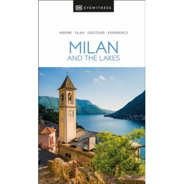The DK Eyewitness Milan and the Lakes travel guide