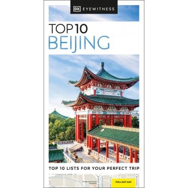 The DK Top 10 Guide to Beijing
