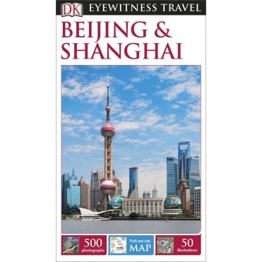 The DK Eyewitness Beijing and Shanghai travel guide