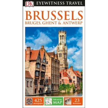 The DK Eyewitness Brussels, Bruges, Ghent and Antwerp travel guide