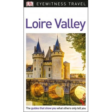 The DK Eyewitness Loire Valley travel guide