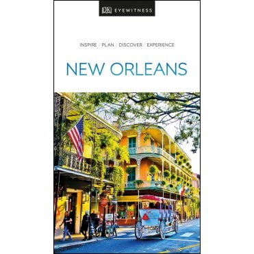 The DK Eyewitness New Orleans travel guide