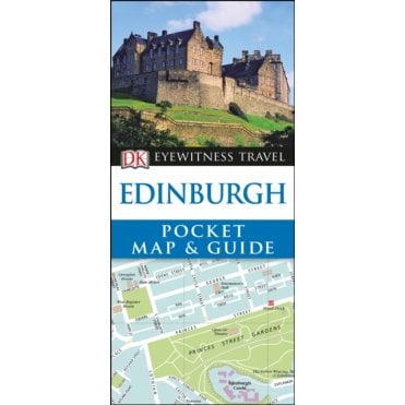 The DK Eyewitness Pocket Map and Guide to Edinburgh