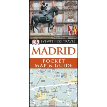 The DK Eyewitness Pocket Map and Guide to Madrid